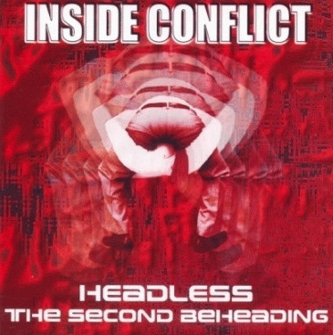 Inside Conflict : Headless 2 : The Second Beheading